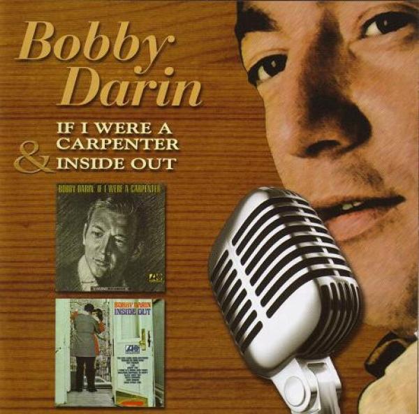 Bobby Darin - If I Were A Carpenter + Inside Out ... Plus