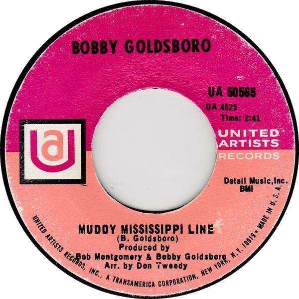 Bobby Goldsboro - Muddy Mississippi Line / Richer Man Than I