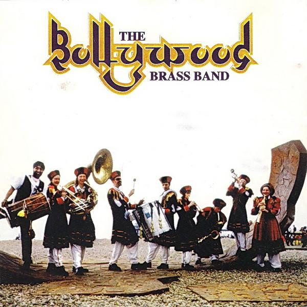 Bollywood Brass Band - The Bollywood Brass Band