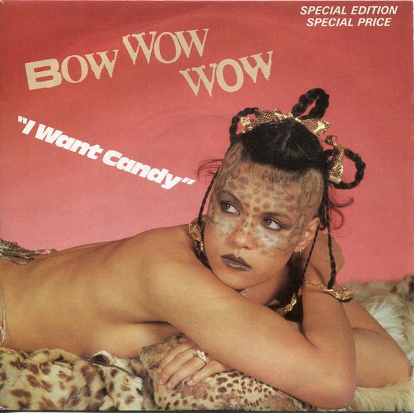 Bow Wow Wow - I Want Candy