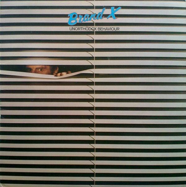 Brand X (3) - Unorthodox Behaviour