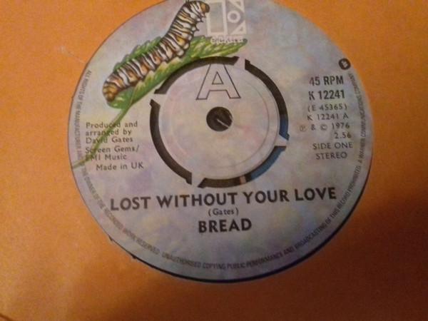 Bread - Lost Without Your Love