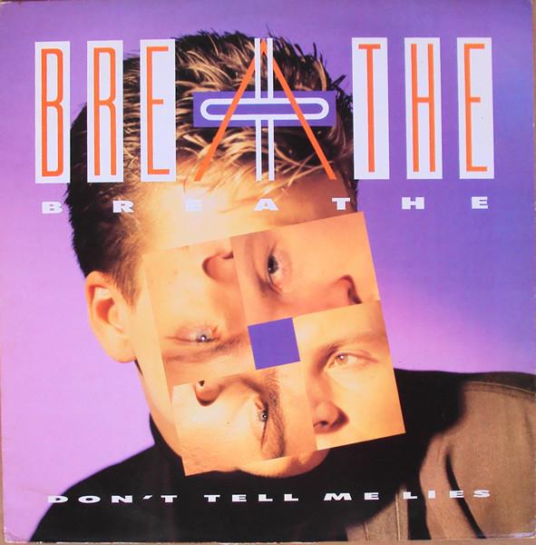 Breathe (3) - Don't Tell Me Lies