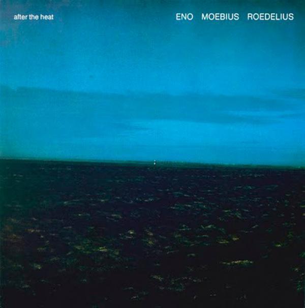 Brian Eno, Dieter Moebius, Hans-Joachim Roedelius - After The Heat