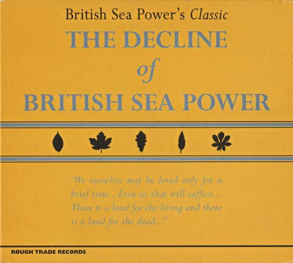 British Sea Power - The Decline Of British Sea Power