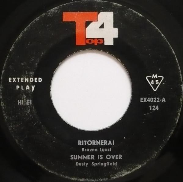 Bruno Lauzi, Dusty Springfield, Charles Aznavour, The Beatles - Ritornerai / Summer Is Over / Isabel / I Should Have Known Better
