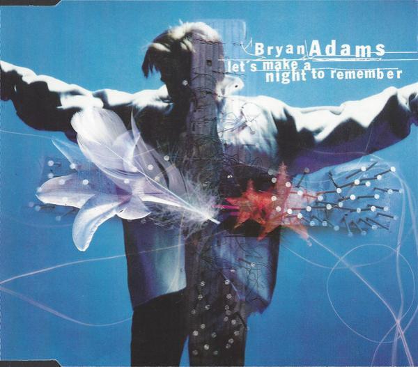 Bryan Adams - Let's Make A Night To Remember