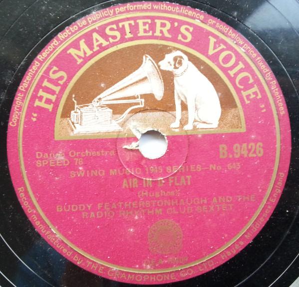 Buddy Featherstonaugh's Radio Rhythm Club Sextet - Air In D Flat / Between The Devil And The Deep Blue Sea