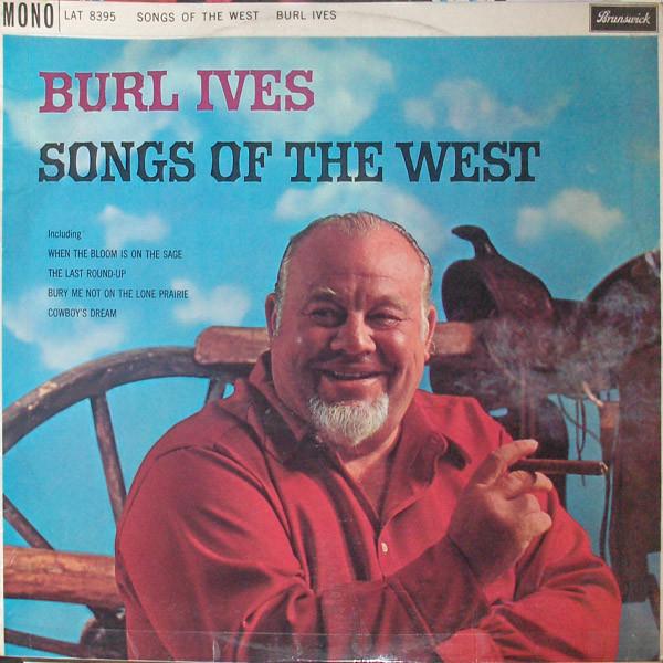 Burl Ives - Songs Of The West