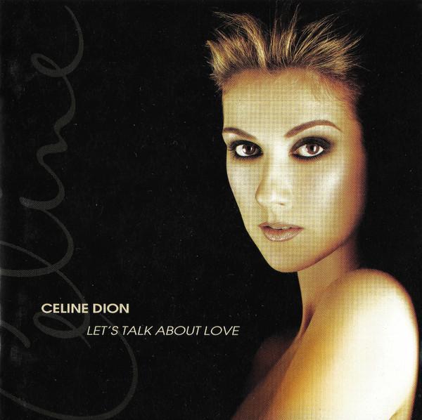 Céline Dion - Let's Talk About Love