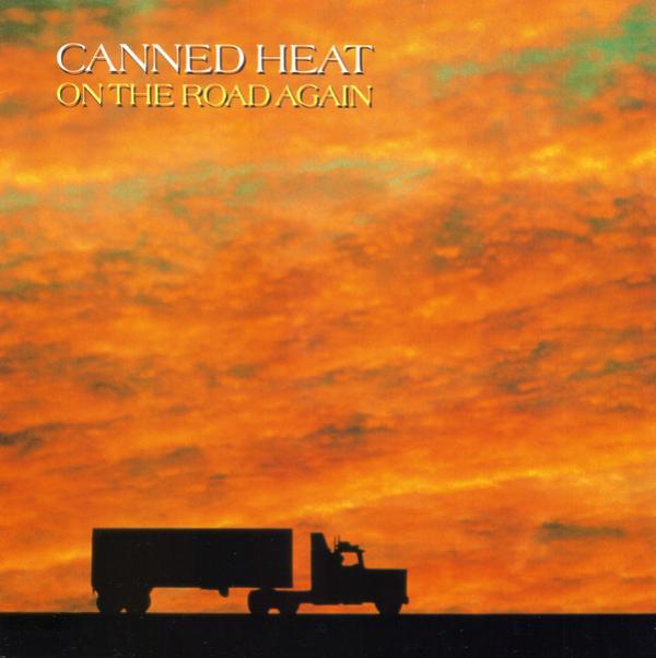 Canned Heat - On The Road Again