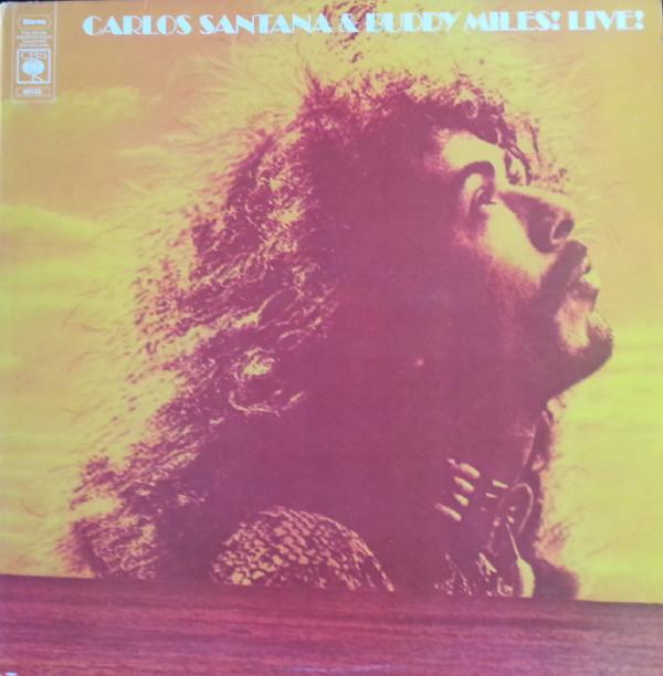 Carlos Santana, Buddy Miles - Carlos Santana & Buddy Miles! Live !