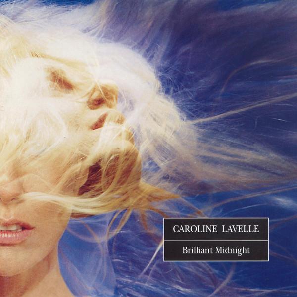 Caroline Lavelle - Brilliant Midnight