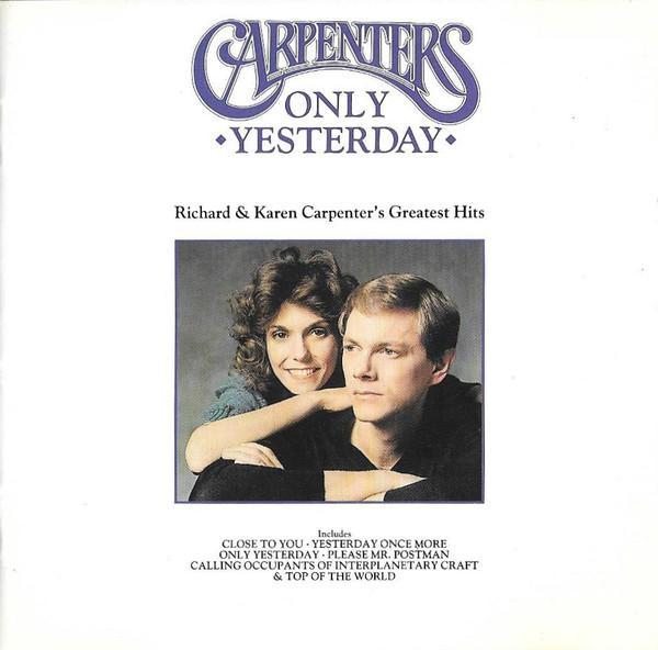 Carpenters - Only Yesterday - Richard & Karen Carpenter's Greatest Hits