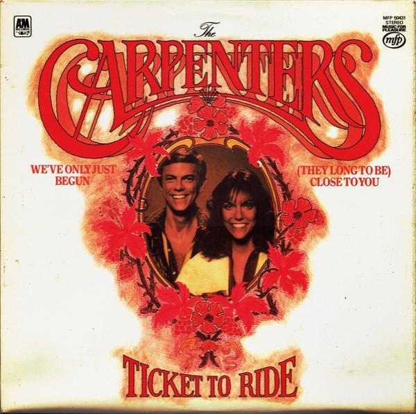 Carpenters - Ticket To Ride