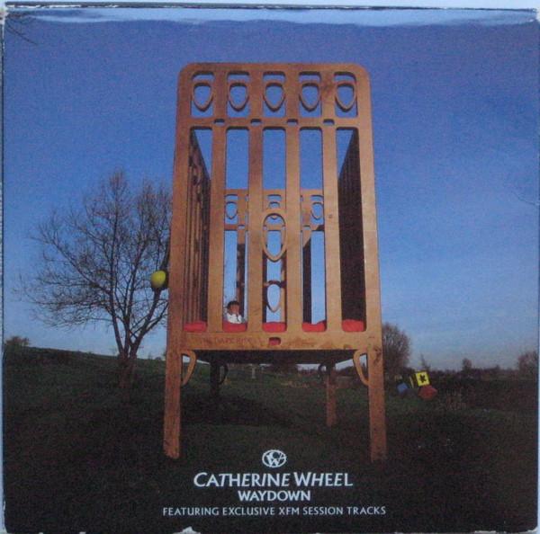 Catherine Wheel - Waydown