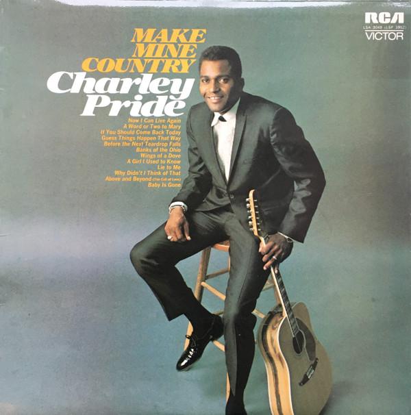 Charley Pride - Make Mine Country