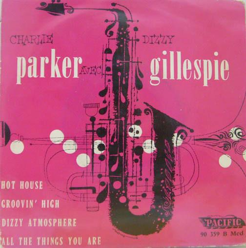 Charlie Parker, Dizzy Gillespie - The Best Of