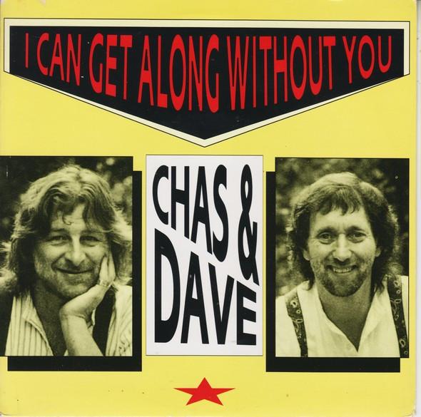 Chas And Dave - I Can Get Along Without You
