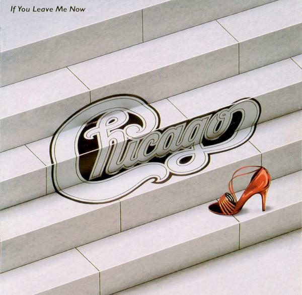 Chicago (2) - If You Leave Me Now