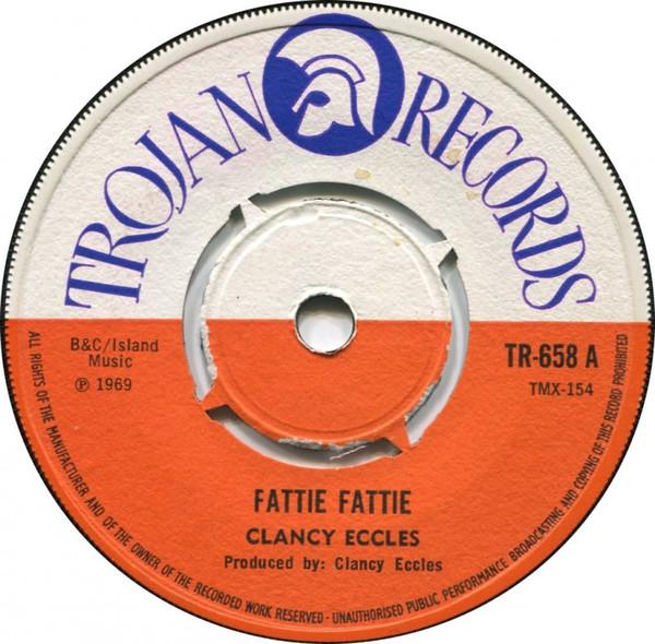 Clancy Eccles, The Silverstars - Fattie Fattie / Last Call