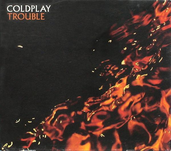 Coldplay - Trouble