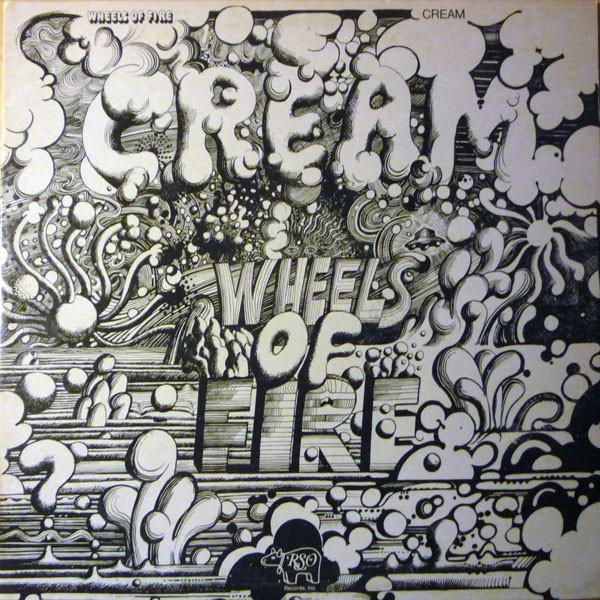 Cream (2) - Wheels Of Fire