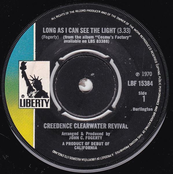 Creedence Clearwater Revival - Long As I Can See The Light / Lookin' Out My Back Door