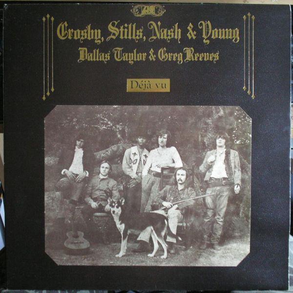 Crosby, Stills, Nash & Young, Dallas Taylor, Greg Reeves - Déjà Vu