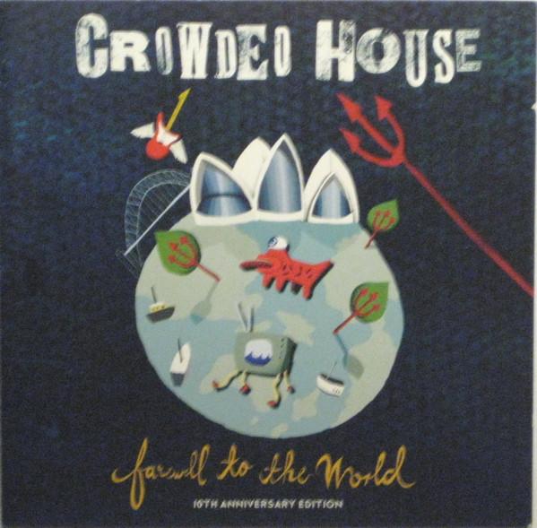 Crowded House - Farewell To The World