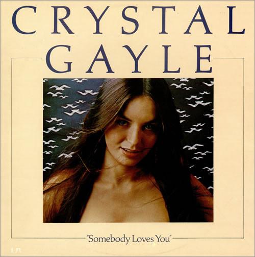 Crystal Gayle - Somebody Loves You