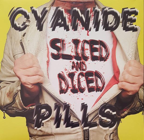 Cyanide Pills - Sliced And Diced