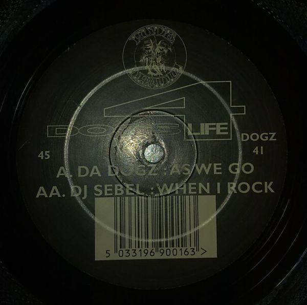 Da Dogz, Sebel - As We Go / When I Rock