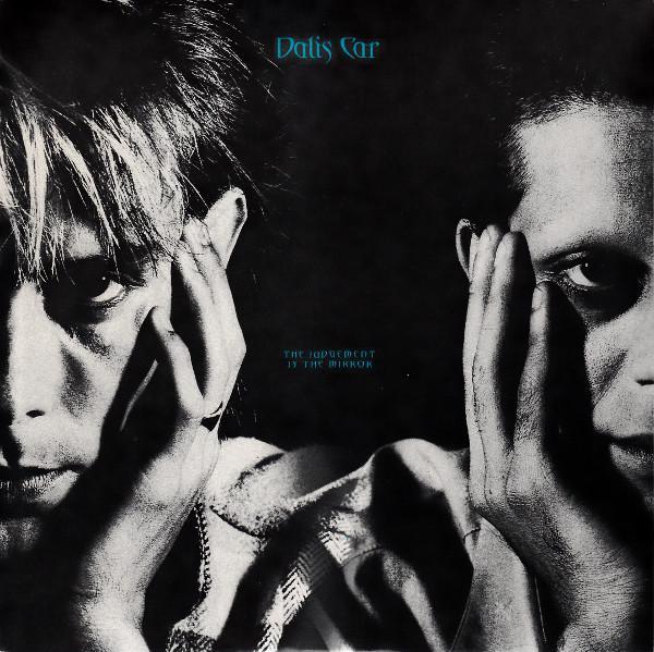Dalis Car - The Judgement Is The Mirror