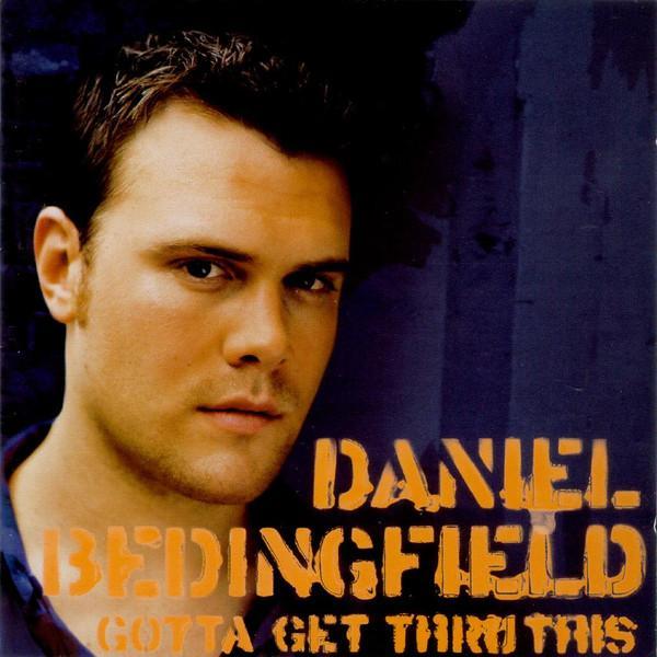 Daniel Bedingfield - Gotta Get Thru This
