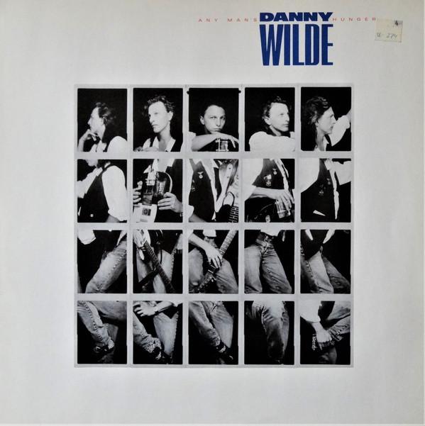 Danny Wilde - Any Man's Hunger