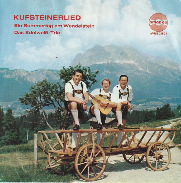 Das Original Edelweiss-Trio - Kufsteinerlied 