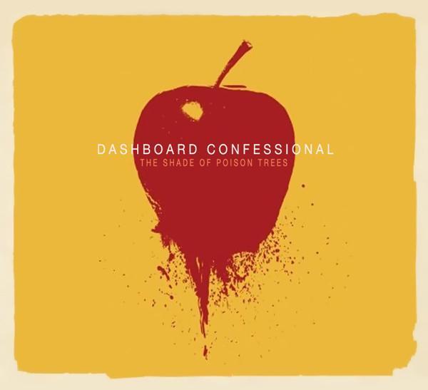 Dashboard Confessional - The Shade Of Poison Trees