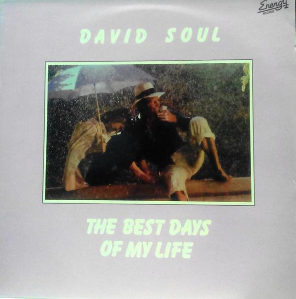 David Soul - The Best Days Of My Life