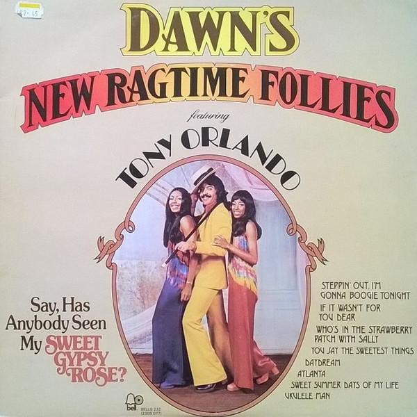 Dawn (5), Tony Orlando - Dawn's New Ragtime Follies