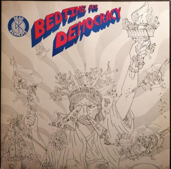 Dead Kennedys - Bedtime For Democracy