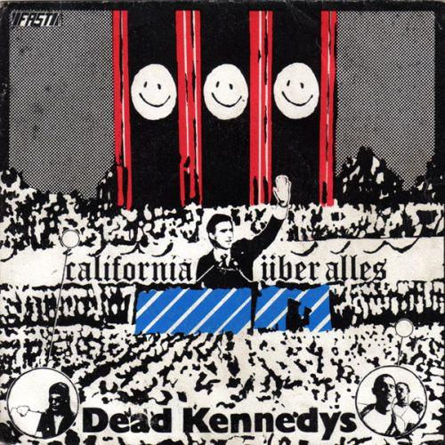 Dead Kennedys - California Über Alles