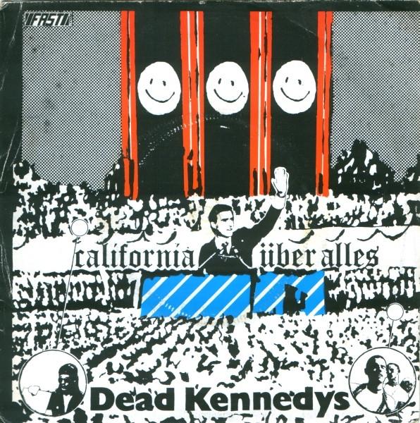 Dead Kennedys - California Über Alles