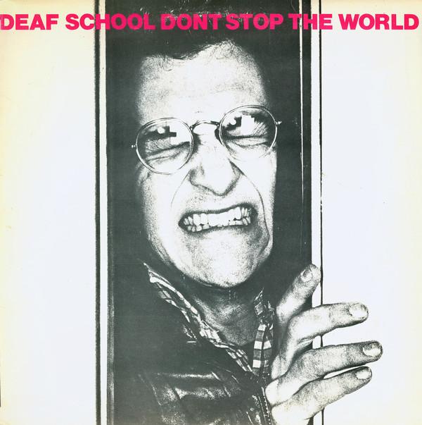 Deaf School - Don't Stop The World