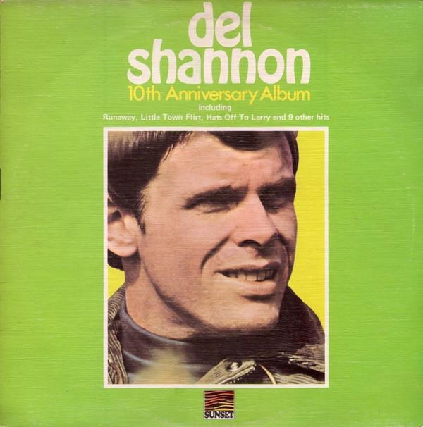 Del Shannon - 10th Anniversary Album