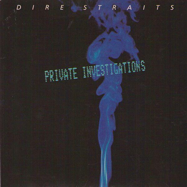 Dire Straits - Private Investigations
