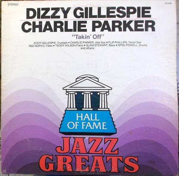 Dizzy Gillespie, Charlie Parker - Takin' Off