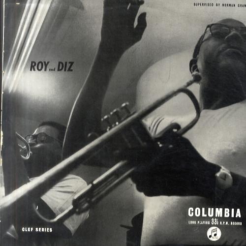 Dizzy Gillespie, Roy Eldridge - Roy And Diz