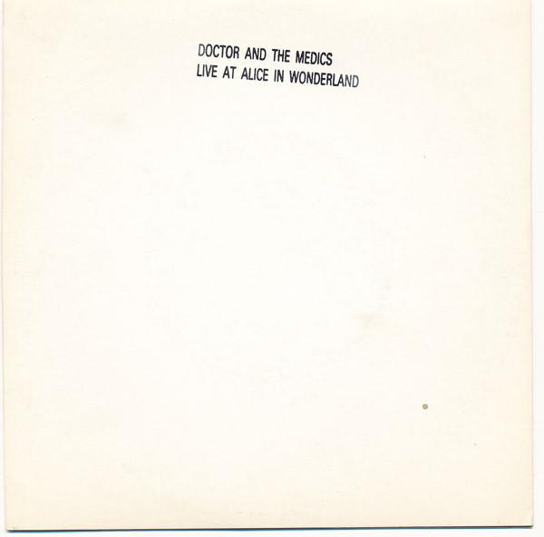 Doctor & The Medics - Live At Alice In Wonderland