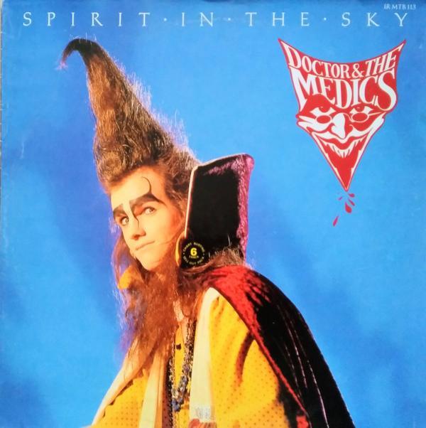 Doctor & The Medics - Spirit In The Sky
